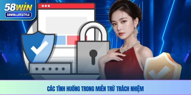 Các tình huống trong miễn trừ trách nhiệm 